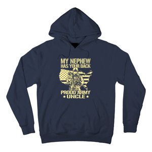 My Nephew Has Your Back Proud Army Uncle Military Family Hoodie