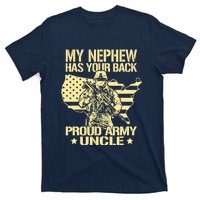 My Nephew Has Your Back Proud Army Uncle Military Family T-Shirt