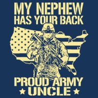 My Nephew Has Your Back Proud Army Uncle Military Family Tall T-Shirt