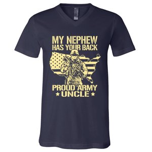 My Nephew Has Your Back Proud Army Uncle Military Family V-Neck T-Shirt