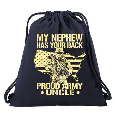 My Nephew Has Your Back Proud Army Uncle Military Family Drawstring Bag