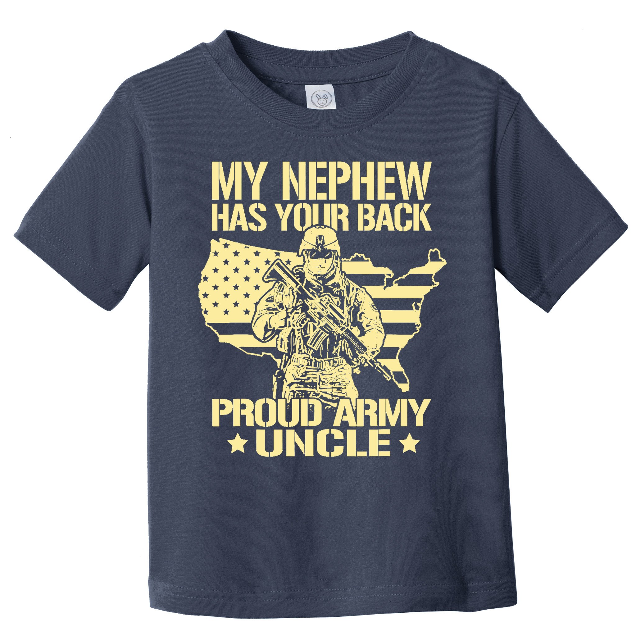 My Nephew Has Your Back Proud Army Uncle Military Family Toddler T-Shirt