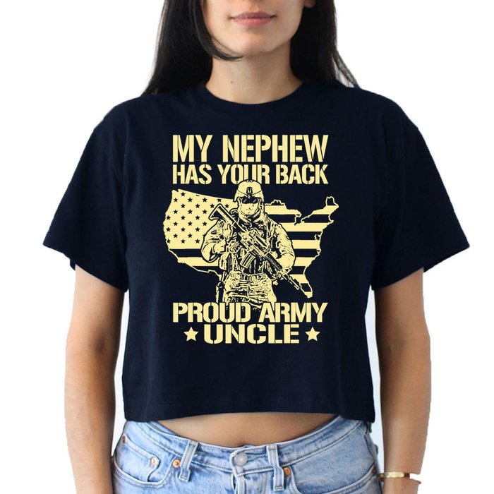 My Nephew Has Your Back Proud Army Uncle Military Family Women's Crop Top Tee