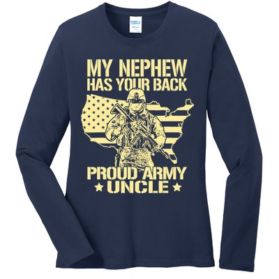 My Nephew Has Your Back Proud Army Uncle Military Family Ladies Long Sleeve Shirt