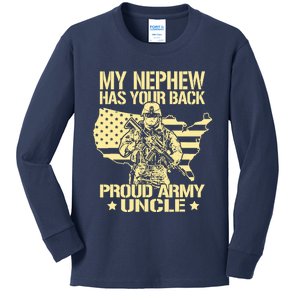 My Nephew Has Your Back Proud Army Uncle Military Family Kids Long Sleeve Shirt