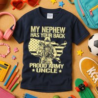 My Nephew Has Your Back Proud Army Uncle Military Family Kids T-Shirt