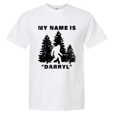 My Name Is Darryl Bigfoot Garment-Dyed Heavyweight T-Shirt