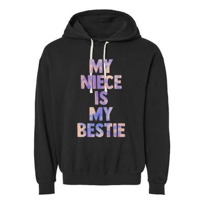 My Niece Is My Bestie For Aunt Uncle Matching Set Tie Dye Garment-Dyed Fleece Hoodie