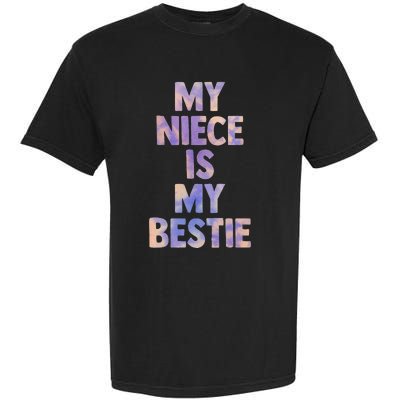 My Niece Is My Bestie For Aunt Uncle Matching Set Tie Dye Garment-Dyed Heavyweight T-Shirt