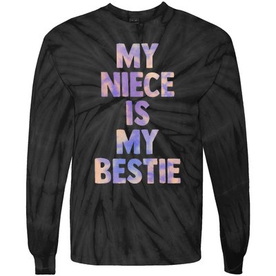 My Niece Is My Bestie For Aunt Uncle Matching Set Tie Dye Tie-Dye Long Sleeve Shirt