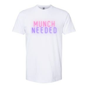 Munch Needed In Multi Color Gift Softstyle CVC T-Shirt