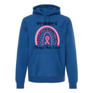 My Ninny Is Stronger Than Cancer Breast Cancer Awareness Gift Premium Hoodie