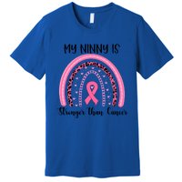 My Ninny Is Stronger Than Cancer Breast Cancer Awareness Gift Premium T-Shirt