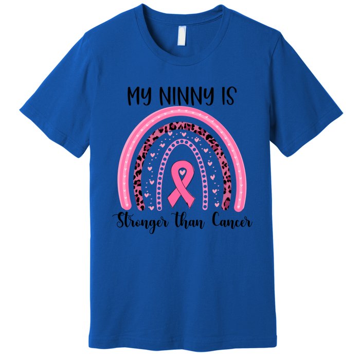 My Ninny Is Stronger Than Cancer Breast Cancer Awareness Gift Premium T-Shirt