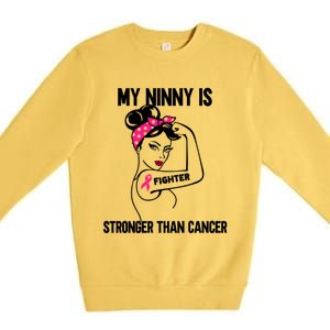 My Ninny Is Stronger Than Cancer Breast Cancer Gift Premium Crewneck Sweatshirt