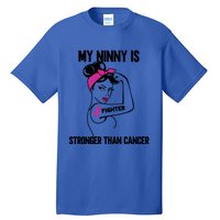 My Ninny Is Stronger Than Cancer Breast Cancer Gift Tall T-Shirt