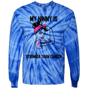 My Ninny Is Stronger Than Cancer Breast Cancer Gift Tie-Dye Long Sleeve Shirt