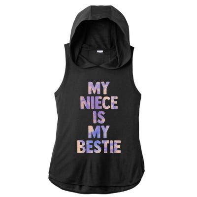 my niece is my bestie for aunt uncle matching set Tie Dye Ladies PosiCharge Tri-Blend Wicking Draft Hoodie Tank