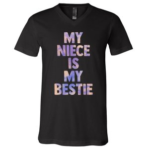 my niece is my bestie for aunt uncle matching set Tie Dye V-Neck T-Shirt