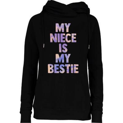 my niece is my bestie for aunt uncle matching set Tie Dye Womens Funnel Neck Pullover Hood