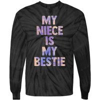 my niece is my bestie for aunt uncle matching set Tie Dye Tie-Dye Long Sleeve Shirt