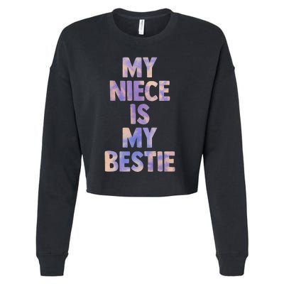 my niece is my bestie for aunt uncle matching set Tie Dye Cropped Pullover Crew