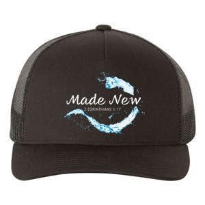 Made New In Christ Jesus Christian Faith Baptism 2 Cor 517 Yupoong Adult 5-Panel Trucker Hat