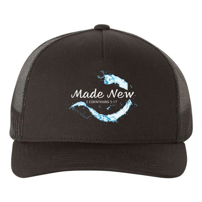 Made New In Christ Jesus Christian Faith Baptism 2 Cor 517 Yupoong Adult 5-Panel Trucker Hat