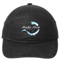 Made New In Christ Jesus Christian Faith Baptism 2 Cor 517 7-Panel Snapback Hat