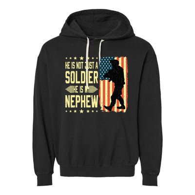 My Nephew Is A Soldier Hero Proud Army Aunt Uncle Military Garment-Dyed Fleece Hoodie