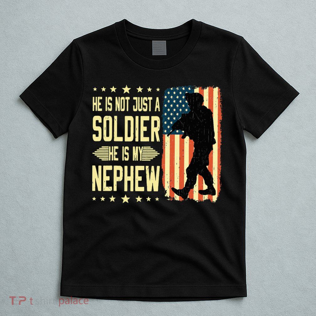 My Nephew Is A Soldier Hero Proud Army Aunt Uncle Military T-Shirt