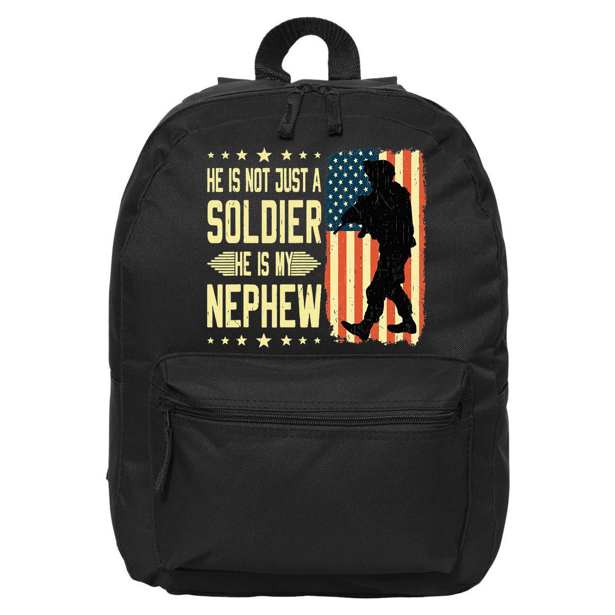 My Nephew Is A Soldier Hero Proud Army Aunt Uncle Military 16 in Basic Backpack