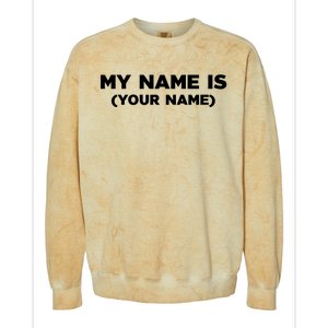 My Name Is Funny Custom Colorblast Crewneck Sweatshirt