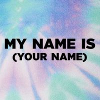 My Name Is Funny Custom Legacy Tie Dye Trucker Hat