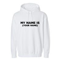 My Name Is Funny Custom Garment-Dyed Fleece Hoodie