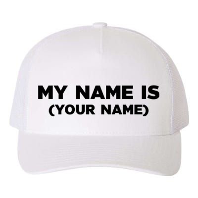 My Name Is Funny Custom Yupoong Adult 5-Panel Trucker Hat