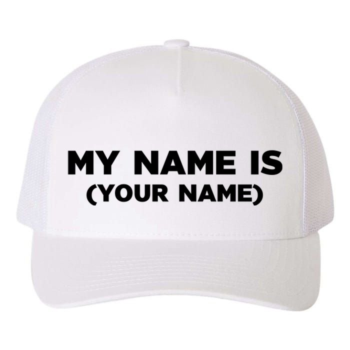 My Name Is Funny Custom Yupoong Adult 5-Panel Trucker Hat