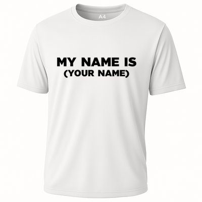 My Name Is Funny Custom Cooling Performance Crew T-Shirt