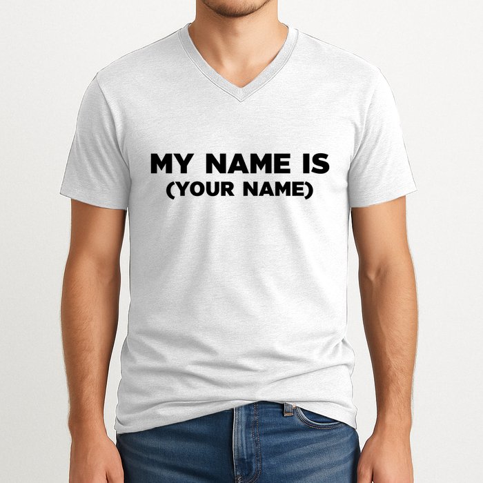 My Name Is Funny Custom V-Neck T-Shirt