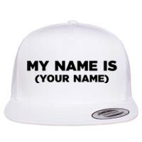 My Name Is Funny Custom Flat Bill Trucker Hat