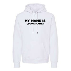 My Name Is Funny Custom Premium Hoodie