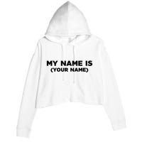 My Name Is Funny Custom Crop Fleece Hoodie