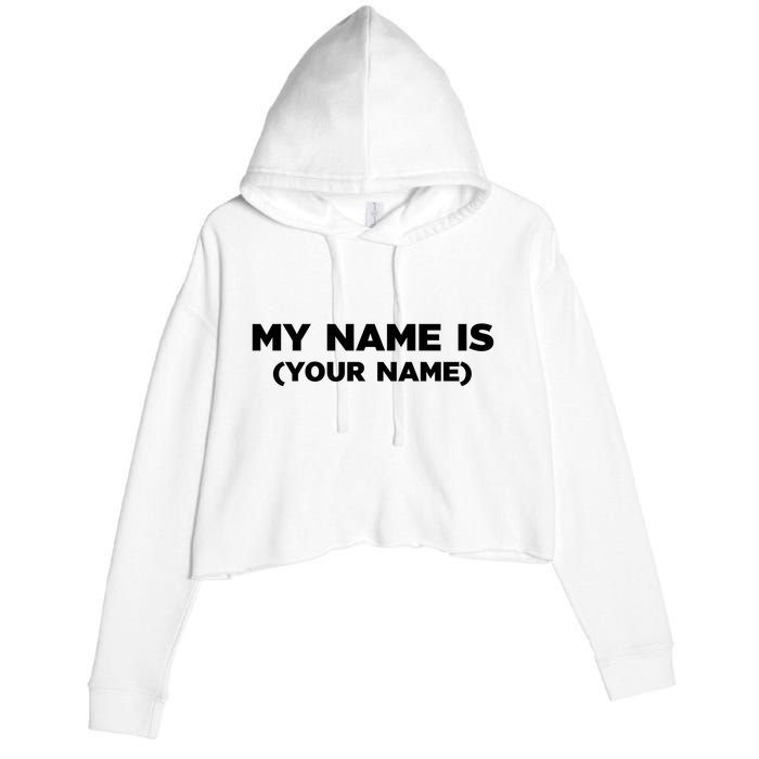 My Name Is Funny Custom Crop Fleece Hoodie