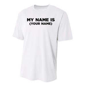 My Name Is Funny Custom Performance Sprint T-Shirt