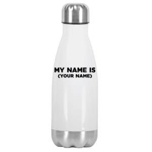 My Name Is Funny Custom Stainless Steel Insulated Water Bottle