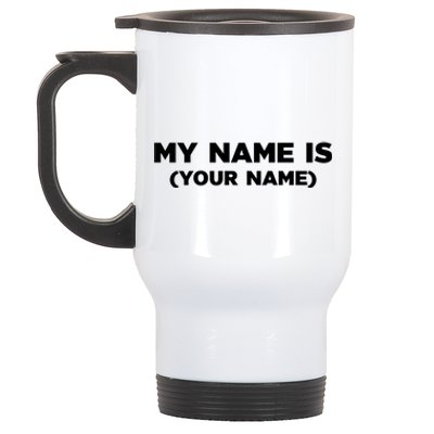 My Name Is Funny Custom Stainless Steel Travel Mug