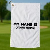 My Name Is Funny Custom Golf Towel