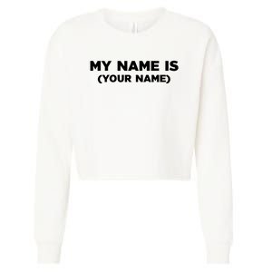 My Name Is Funny Custom Cropped Pullover Crew