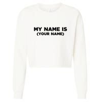 My Name Is Funny Custom Cropped Pullover Crew