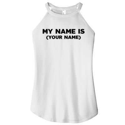 My Name Is Funny Custom Women’s Perfect Tri Rocker Tank